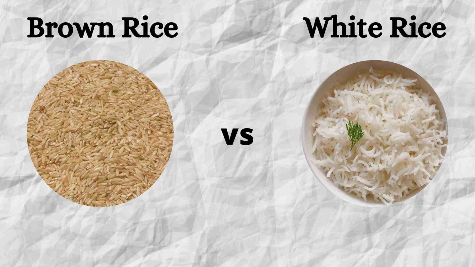 Difference Between Brown Rice and White Rice Which is Better?
