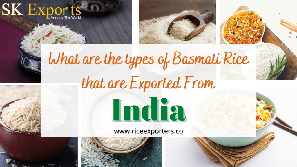 Tpes of basmati rice What are the types of basmati rice that are